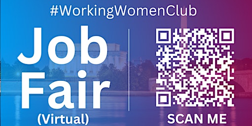 Primaire afbeelding van #WorkingWomenClub Virtual Job Fair / Career Expo Event #DC #IAD
