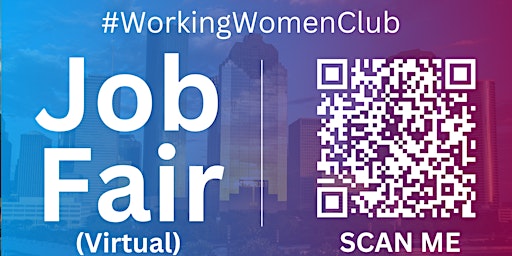 Imagem principal de #WorkingWomenClub Virtual Job Fair / Career Expo Event #Houston #IAH