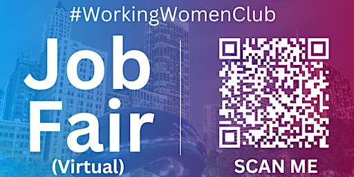 Imagen principal de #WorkingWomenClub Virtual Job Fair / Career Expo Event #Chicago #ORD