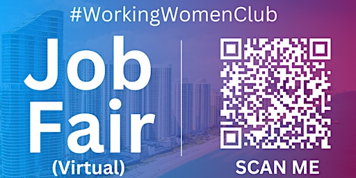 Imagem principal do evento #WorkingWomenClub Virtual Job Fair / Career Expo Event #Miami