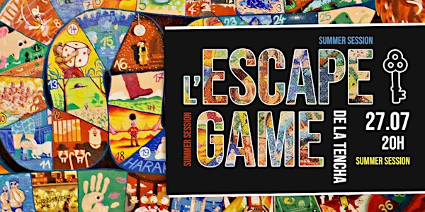 Escape Game de la Tencha : Summer edition