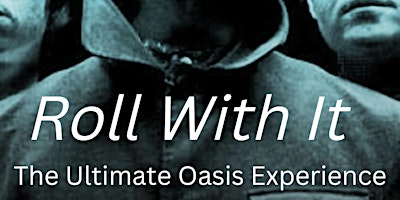 Immagine principale di Roll with it-Ireland's premier Oasis Tribute 