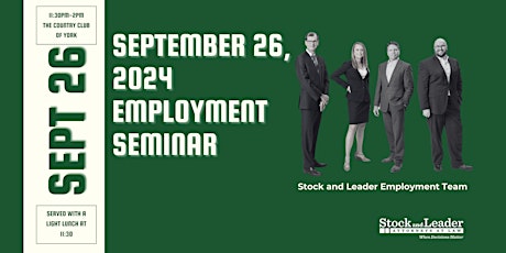 September 26, 2024 Employment Law Seminar Series -in person