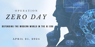 Operation Zero Day: Defending the Modern World in the AI Era primary image