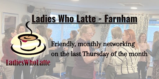 Imagem principal do evento Ladies Who Latte Farnham