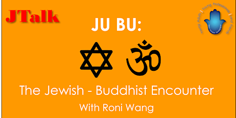 JTalk: JU BU: The Jewish - Buddhist Encounter primary image
