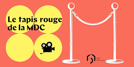 Primaire afbeelding van Le tapis rouge de la MDC