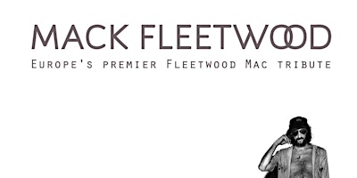 Mack Fleetwood- Europes premier Fleetwood Mac Tribute primary image