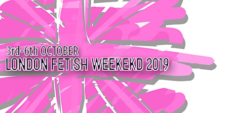 Weekend Package Tickets - London Fetish Weekend 2019 primary image