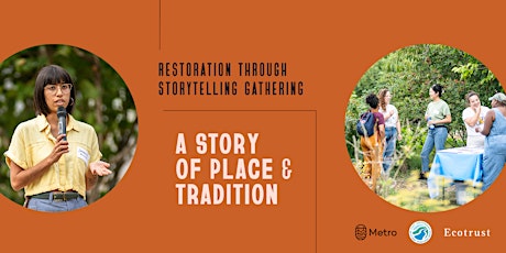 Hauptbild für A Story of Place and Tradition – Restoration Through Storytelling Gathering