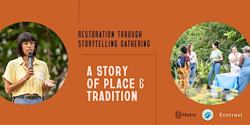 A Story of Place and Tradition – Restoration Through Storytelling Gathering primary image
