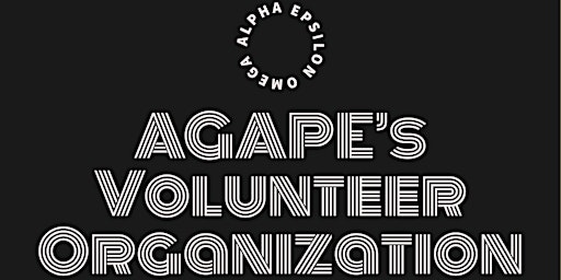 ALPHA EPSILON OMEGA - AGAPE's Volunteer Organization primary image