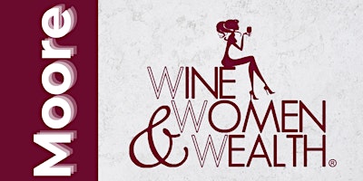 Wine, Women & Wealth - Moore primary image