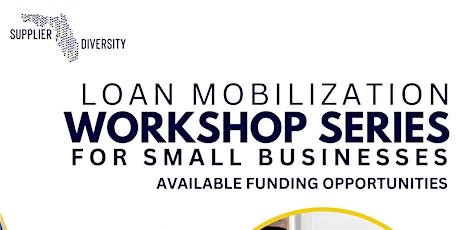 Loan Mobilization Workshop Series: Available Funding Opportunities primary image