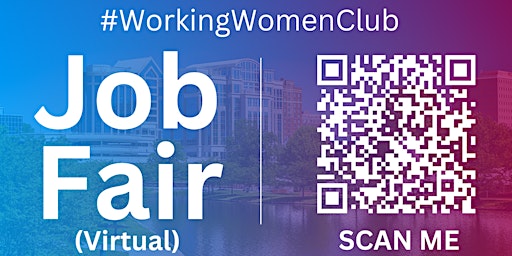 Imagen principal de #WorkingWomenClub Virtual Job Fair / Career Expo Event #Huntsville