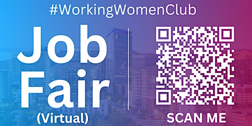 Primaire afbeelding van #WorkingWomenClub Virtual Job Fair / Career Expo Event #SaltLake
