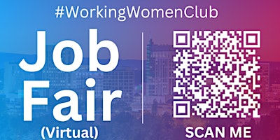 Imagem principal do evento #WorkingWomenClub Virtual Job Fair / Career Expo Event #Boise