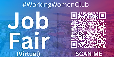 #WorkingWomenClub Virtual Job Fair / Career Expo Event #Charleston
