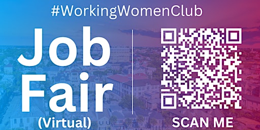 Primaire afbeelding van #WorkingWomenClub Virtual Job Fair / Career Expo Event #Charleston