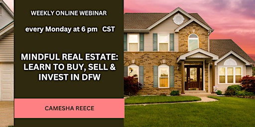 Primaire afbeelding van Mindful Real Estate: Learn to buy, sell & invest in DFW