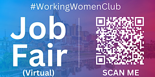 Imagen principal de #WorkingWomenClub Virtual Job Fair / Career Expo Event #Nashville