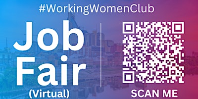 #WorkingWomenClub Virtual Job Fair / Career Expo Event #Nashville primary image