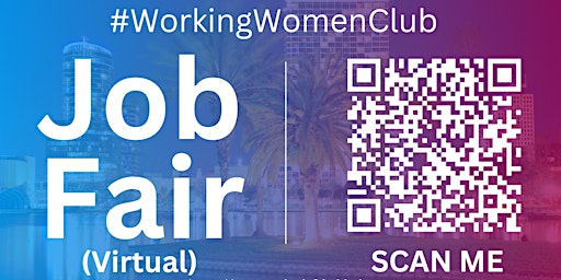 Imagem principal de #WorkingWomenClub Virtual Job Fair / Career Expo Event #Orlando