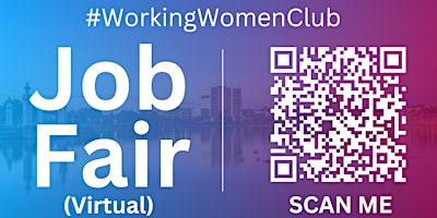 #WorkingWomenClub Virtual Job Fair / Career Expo Event #Lakeland primary image