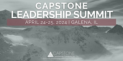 Primaire afbeelding van 2024 Capstone Leadership Summit (2 days) - Galena, IL