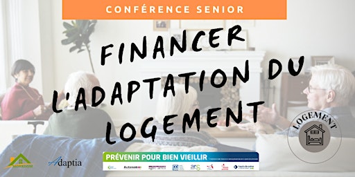 Visio-conférence senior GRATUITE - Financer l'adaptation de son logement primary image
