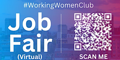 #WorkingWomenClub Virtual Job Fair / Career Expo Event #Chattanooga