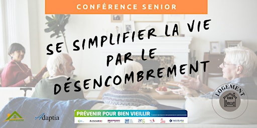 Hauptbild für Visio-conférence senior GRATUITE-Se simplifier la vie par désencombrement