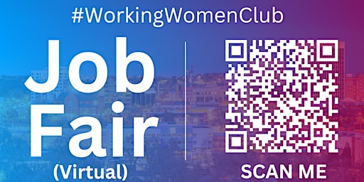 Imagen principal de #WorkingWomenClub Virtual Job Fair / Career Expo Event #Jacksonville
