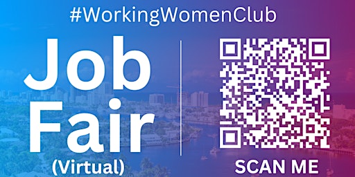 Imagen principal de #WorkingWomenClub Virtual Job Fair / Career Expo Event #CapeCoral