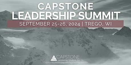 2024 Capstone Leadership Summit (2 days) - Trego, WI