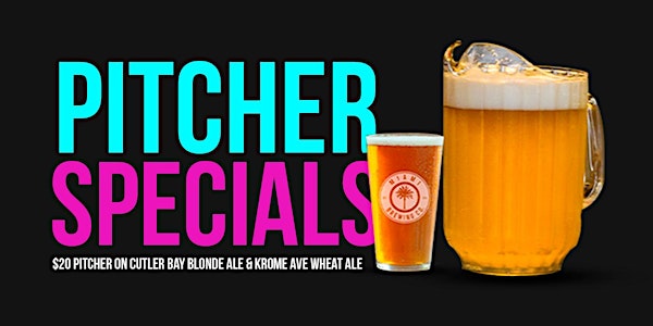 Pitcher Day Tuesdays at Miami Brewing Company!