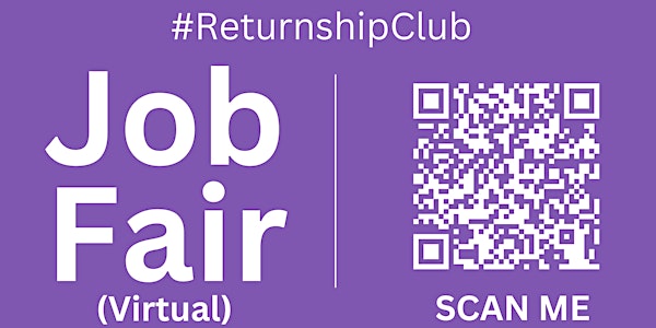#ReturnshipClub Virtual Job Fair / Career Expo Event #Virtual #Online