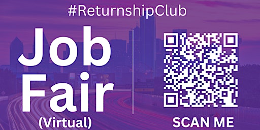 Imagen principal de #ReturnshipClub Virtual Job Fair / Career Expo Event #Dallas #DFW