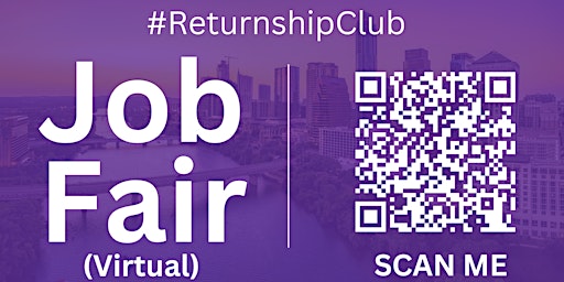 Imagem principal de #ReturnshipClub Virtual Job Fair / Career Expo Event #Austin #AUS