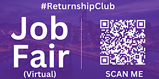 Primaire afbeelding van #ReturnshipClub Virtual Job Fair / Career Expo Event #SFO