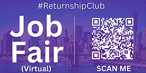 Image principale de #ReturnshipClub Virtual Job Fair / Career Expo Event #NewYork #NYC