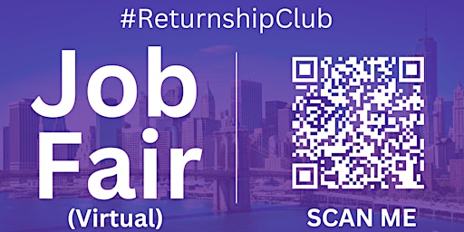 Primaire afbeelding van #ReturnshipClub Virtual Job Fair / Career Expo Event #NewYork #NYC