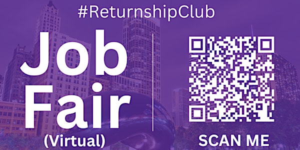 #ReturnshipClub Virtual Job Fair / Career Expo Event #Chicago #ORD