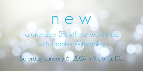 n e w ~ a one-day 5Rhythms workshop with Joanne Winstanley primary image