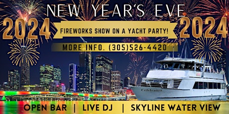 #1 YACHT PARTY MIAMI  -   NEW YEAR’S EVE FIREWORKS SHOW 2024
