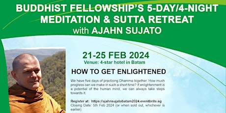 5D/4N Meditation Retreat with Ajahn Sujato @ Batam primary image