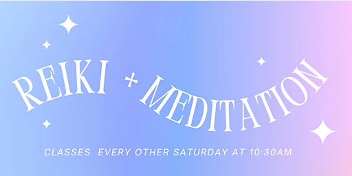 Hauptbild für Intuitive Reiki Meditation Class (Concord)