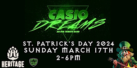 St.  Patty's Day 80's Leprechaun Party with Casio Dreams @ Heritage Social primary image