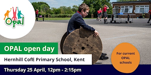 Imagem principal do evento Current schools: OPAL school visit - Hernhill CofE Primary School, Kent