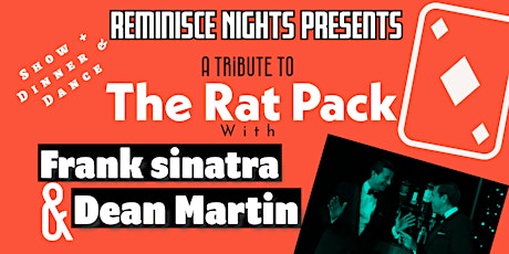 Rat Pack Tribute Show - Dinner Dance -Frank and Dean
